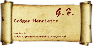 Gröger Henrietta névjegykártya